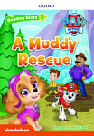 Reading Stars 3 A Muddy Rescue (PAW Patrol)