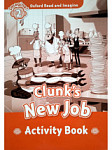 Oxford Read and Imagine 2 Clunk's New Job Activity Book