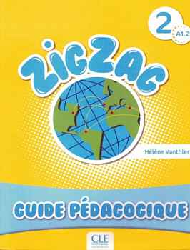 Zigzag 2 A1.2 Guide pedagogique