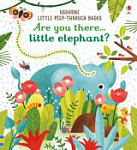 Usborne Little Peep-Through Book Are You There Little Elephant