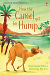 Usborne First Reading 1 How the Camel Got His Hump