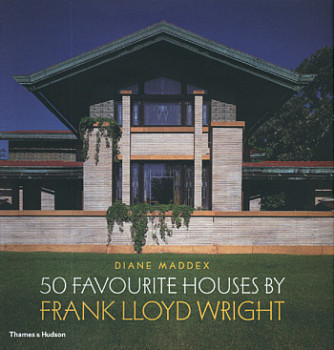 50 Favourite Houses by Frank Lloyd Wright