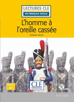En Francais Facile 1 (A1) L'homme a l'oreille cassee + CD