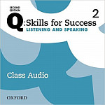 Q Skills for Success Listening and Speaking (2nd Edition) 2 Audio CDs