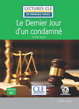 En Francais Facile 3 (B1) Le dernier jour d'un condamne + Audio