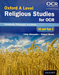 Oxford A Level Religious Studies for OCR: AS and Year 1 Student Book Christianity, Philosophy and Ethics