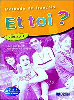 Et Toi? 2 Livre de l'eleve