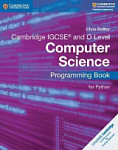 Cambridge IGCSE (R) and O Level Computer Science Programming Book for Python