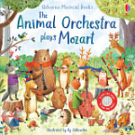 Usborne Musical Books The Animal Orchestra Plays Mozart