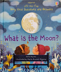 Usborne Lift-the-Flap Very First Questions and Answers What is the Moon?
