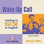 Wake-Up Call Leading to IGCSE in English Class CDs (Set Of 2)