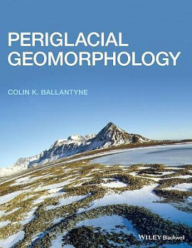 Periglacial Geomorphology and Sedimentology