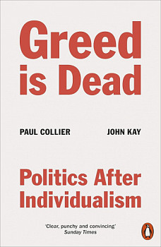 Greed Is Dead Politics After Individualism