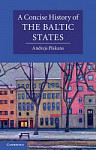 A Concise History of the Baltic States