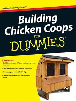 Building Chicken Coops For Dummies