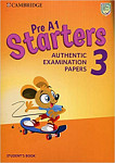 Cambridge Young Learners English Tests 3 (Pre A1) Starters Authentic Examination Papers Student's Book