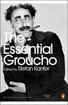 The Essential Groucho Writings by, for and about Groucho Marx