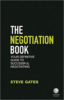 The Negotiation Book: Your Definitive Guide to Successful Negotiating, 2nd Edition